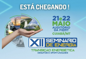 Leia mais sobre o artigo XII Seminário de Energia acontecerá nos dias 21 e 22 de maio