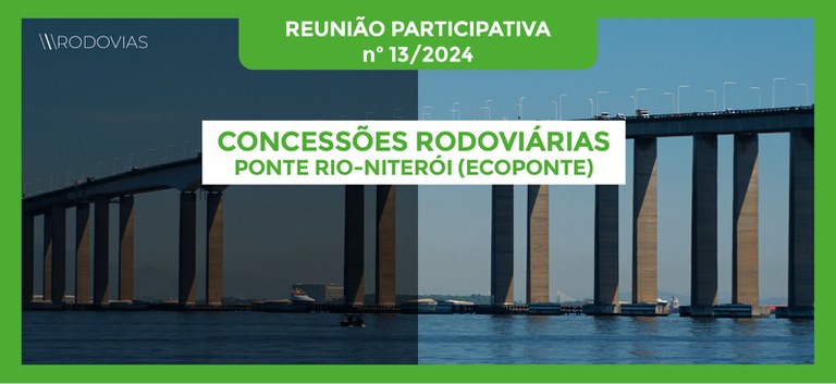 Você está visualizando atualmente Reunião Participativa revisa contrato de concessão rodoviária da Ponte Rio-Niterói